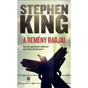A remény rabjai- Kisregények