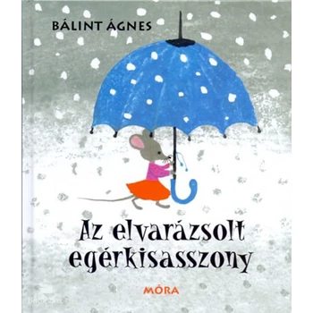 Az elvarázsolt egérkisasszony