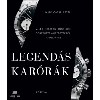 Legendás karórák - A leghíresebb modellek története a kezdetektől napjainkig