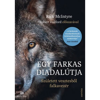 Egy farkas diadalútja - Született vesztesből falkavezér