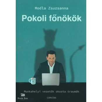 Pokoli főnökök - Munkahelyi vezetők okozta traumák