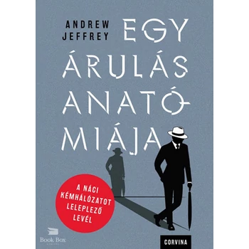 Egy árulás anatómiája- A náci kémhálózatot leleplező levél