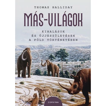 Más-világok- Kihalások és újjászületések a Föld történetében