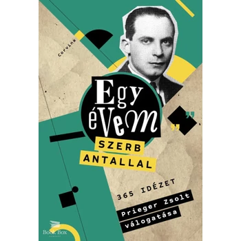 Egy évem Szerb Antallal
