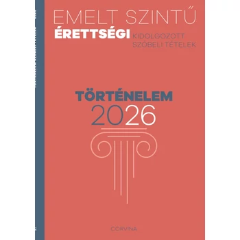 Emelt szintű érettségi - történelem 2026
