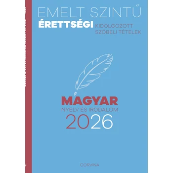 Emelt szintű érettségi - magyar nyelv és irodalom - 2026