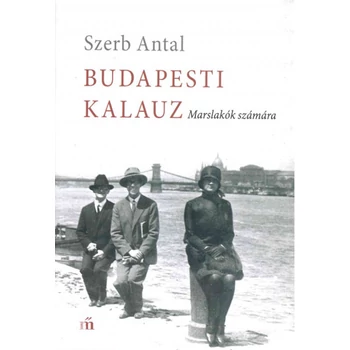 Budapesti kalauz - Marslakók számára