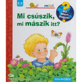 Mi csúszik, mi mászik itt? - Scolar Mini 9.