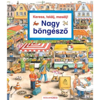 Keress, találj, mesélj! - Nagy böngésző