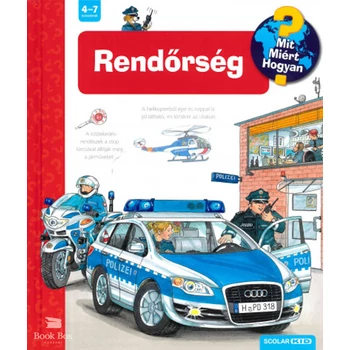Rendőrség - Mit? Miért? Hogyan?