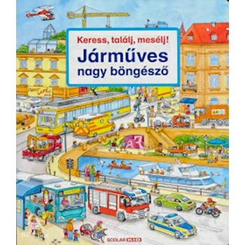 Keress, találj, mesélj! - Járműves nagy böngésző