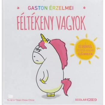 Gaston érzelmei - Féltékeny vagyok