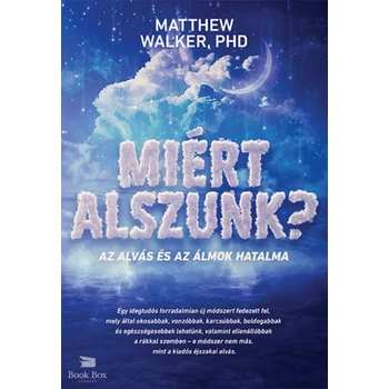 Miért alszunk?- Az alvás és az álmok hatalma