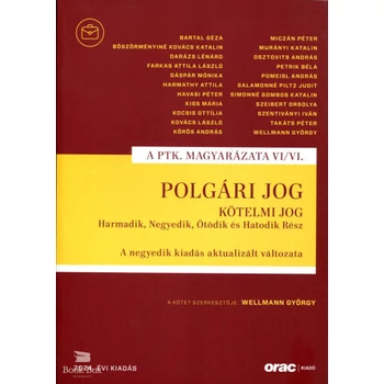 Polgári jog VI/VI.- Kötelmi jog Harmadik, Negyedik, Ötödik és Hatodik Rész