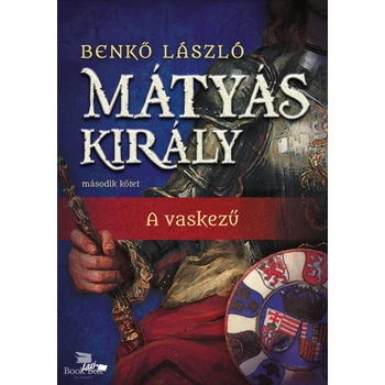 Mátyás király II.- A vaskezű