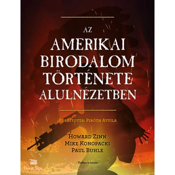 Az amerikai birodalom története alulnézetben