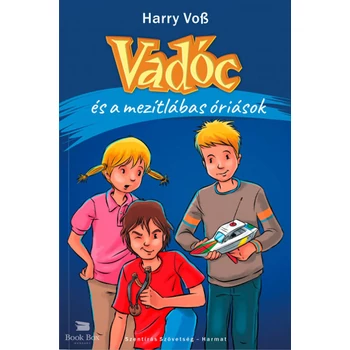 Vadóc és a mezítlábas óriások