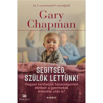 Segítség, szülők lettünk!- Hogyan tarthatjuk házasságunkat életben a gyermek(ek) érkezése után is?