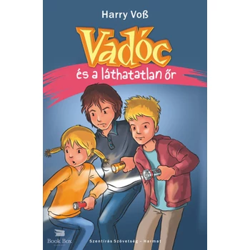 Vadóc és a láthatatlan őr