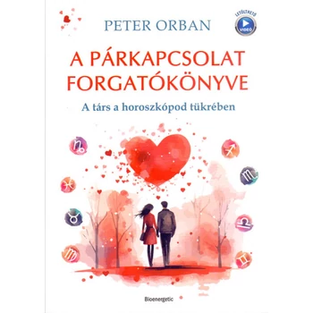 A párkapcsolat forgatókönyve- A TÁRS, A HOROSZKÓPOD TÜKRÉBEN