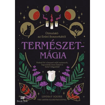 Természetmágia - Útmutató az Erdei Boszorkától