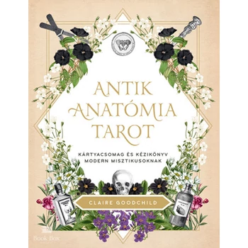 Antik anatómia tarot - Kártyacsomag és kézikönyv modern misztikusoknak