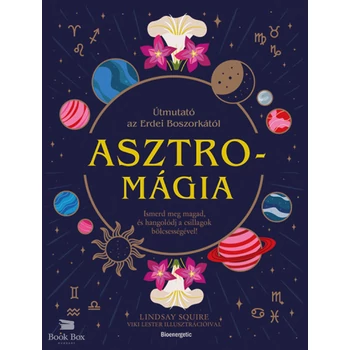 Asztromágia- Útmutató az Erdei Boszorkától