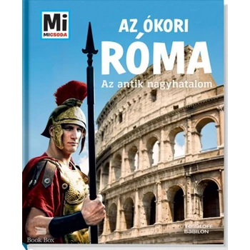 Az ókori Róma - Az antik nagyhatalom