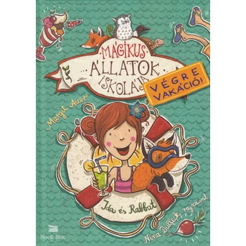 Mágikus állatok iskolája - Végre vakáció! - Ida és Rabbat