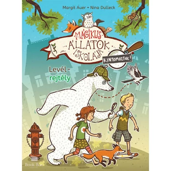 Mágikus állatok iskolája - Kinyomoztuk! 1.- Levélrejtély