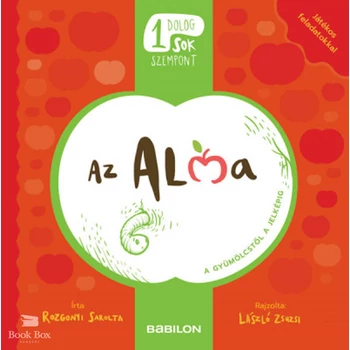 Egy dolog, sok szempont - Az alma - A gyümölcstől a jelképig