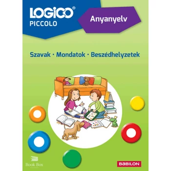 Logico Piccolo 5405a - Anyanyelv: Szavak - Mondatok - Beszédhelyzetek