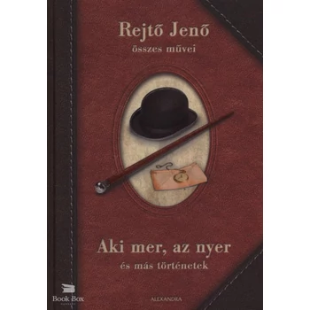 Aki mer, az nyer és más történetek- Rejtő Jenő össze művei
