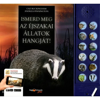 Ismerd meg az éjszakai állatok hangját!- Ki motoz a sötétben?