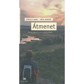 Átmenet- Zarándoktapasztalatok