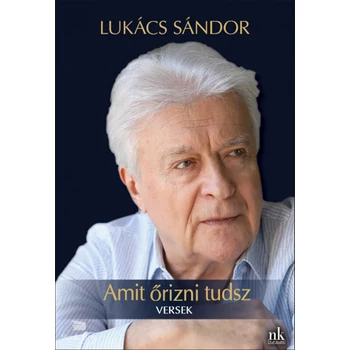 Amit őrizni tudsz- Versek