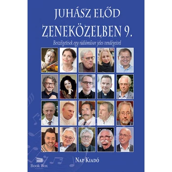 Zeneközelben 9.- Beszélgetések egy rádióműsor jeles vendégeivel
