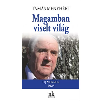 Magamban viselt világ- Új versek 2023