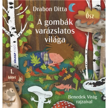 A gombák varázslatos világa