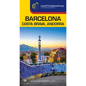 Barcelona, Costa Brava, Andorra útikönyv