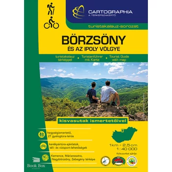 Börzsöny és az Ipoly völgye turistakalauz - 1:40 000- Kisvasutak ismertetőivel