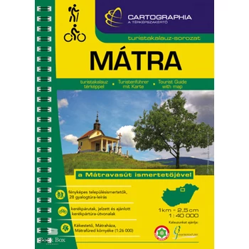 Mátra turistakalauz- A Mátravasút ismertetőjével