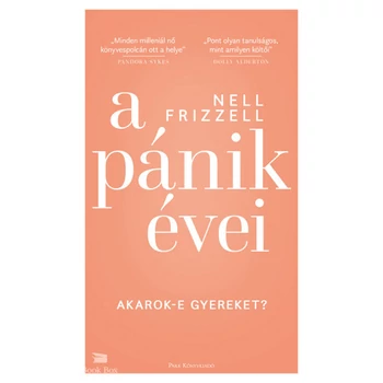 A pánik évei - Akarok-e gyereket?