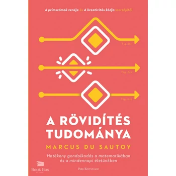 A rövidítés tudománya- Hatékony gondolkodás a matematikában és a mindennapi életünkben