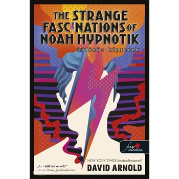 The Strange Fascinations of Noah Hypnotik - Különös képzetek