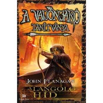 A Vadonjáró tanítványa 2. - A lángoló híd - puha kötés