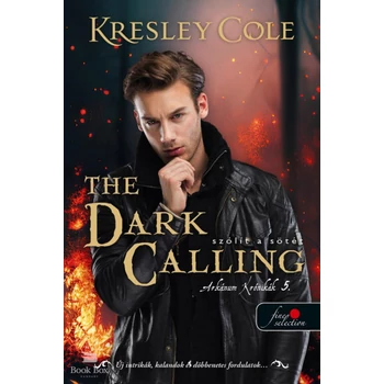The Dark Calling - Szólít a Sötét- Arkánum Krónikák 5.