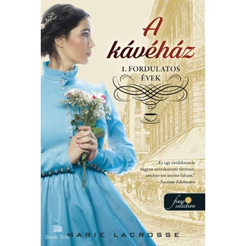 A kávéház - Fordulatos évek- A kávéház saga 1.