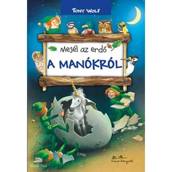 Mesél az erdő - A manókról