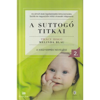 A suttogó titkai 2.- A kisgyermek nevelése